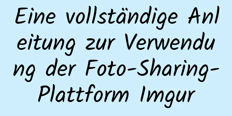 Eine vollständige Anleitung zur Verwendung der Foto-Sharing-Plattform Imgur