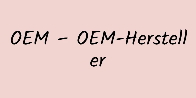 OEM – OEM-Hersteller