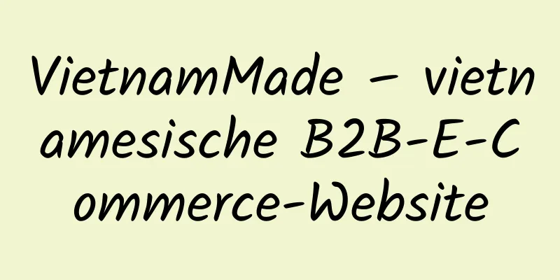 VietnamMade – vietnamesische B2B-E-Commerce-Website