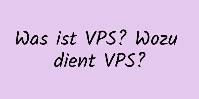 Was ist VPS? Wozu dient VPS?