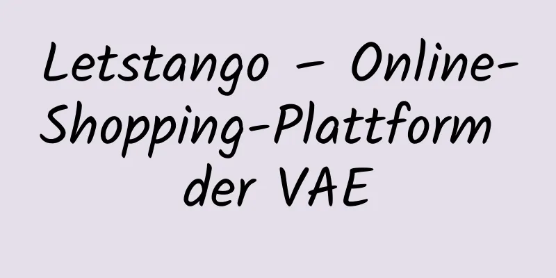 Letstango – Online-Shopping-Plattform der VAE