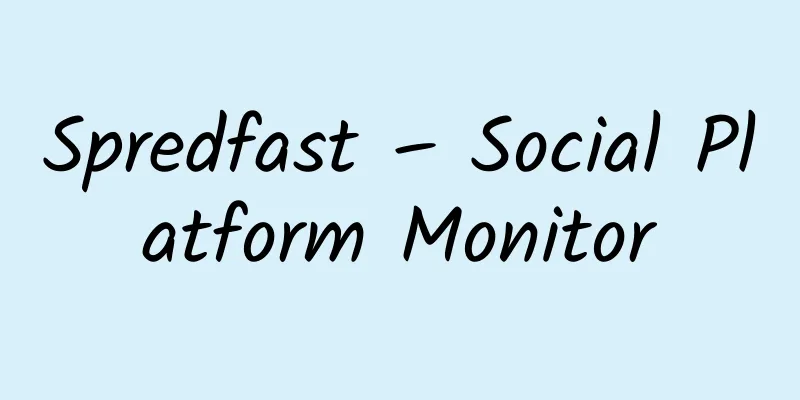 Spredfast – Social Platform Monitor