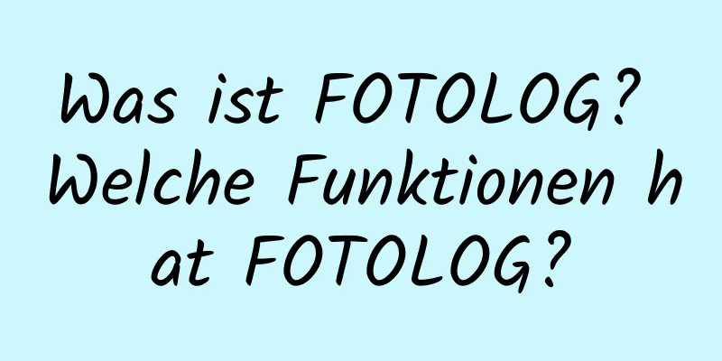 Was ist FOTOLOG? Welche Funktionen hat FOTOLOG?