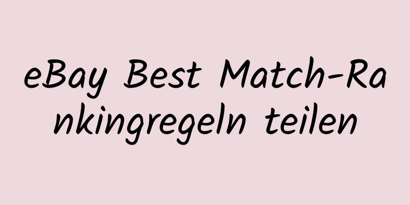 eBay Best Match-Rankingregeln teilen