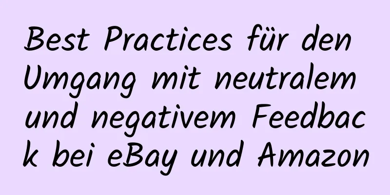 Best Practices für den Umgang mit neutralem und negativem Feedback bei eBay und Amazon