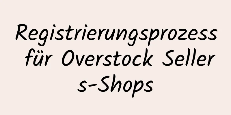 Registrierungsprozess für Overstock Sellers-Shops