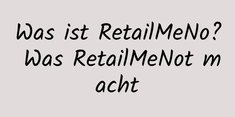 Was ist RetailMeNo? Was RetailMeNot macht