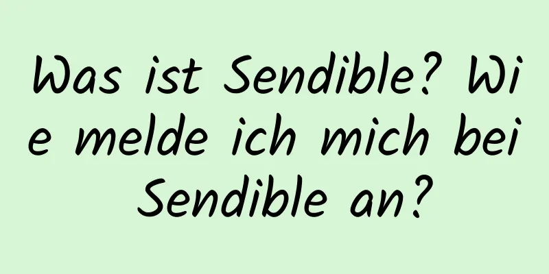 Was ist Sendible? Wie melde ich mich bei Sendible an?