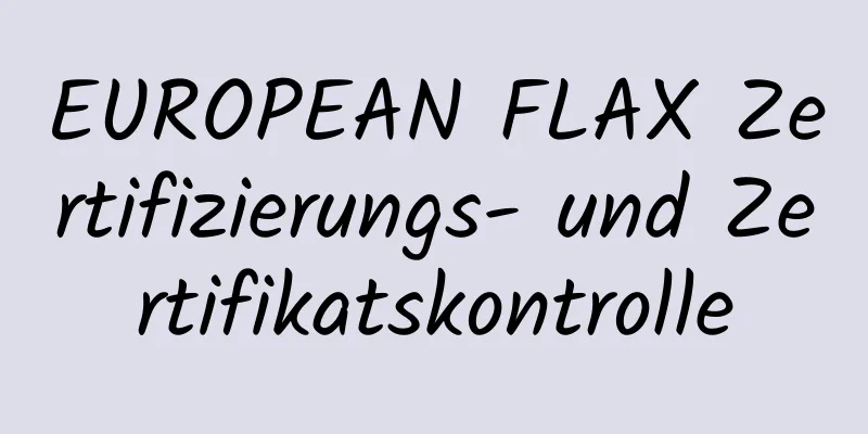 EUROPEAN FLAX Zertifizierungs- und Zertifikatskontrolle