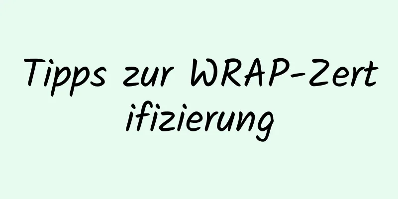 Tipps zur WRAP-Zertifizierung