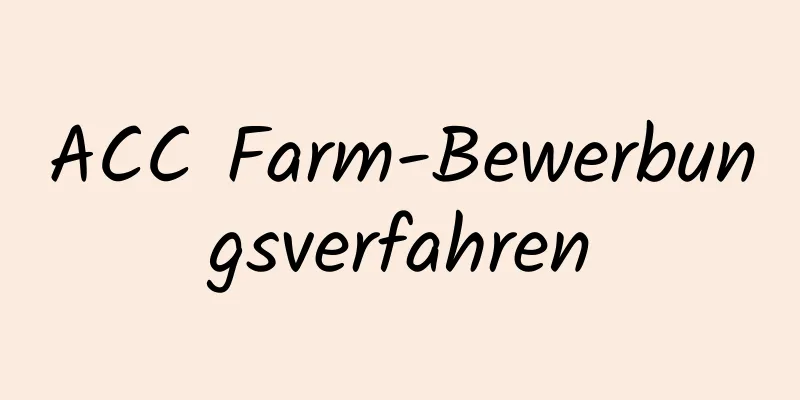 ACC Farm-Bewerbungsverfahren