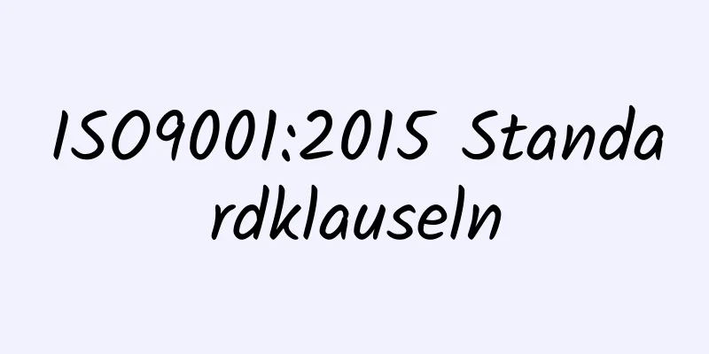 ISO9001:2015 Standardklauseln