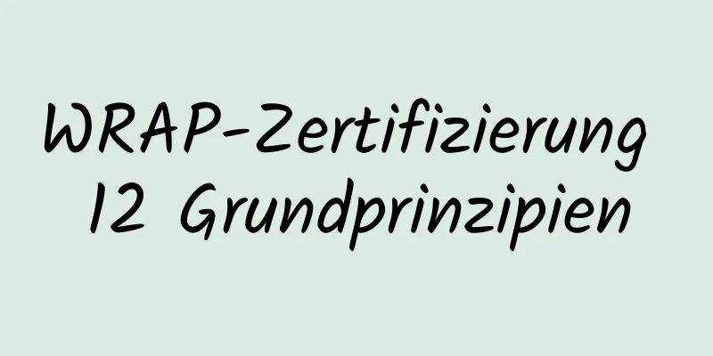 WRAP-Zertifizierung 12 Grundprinzipien