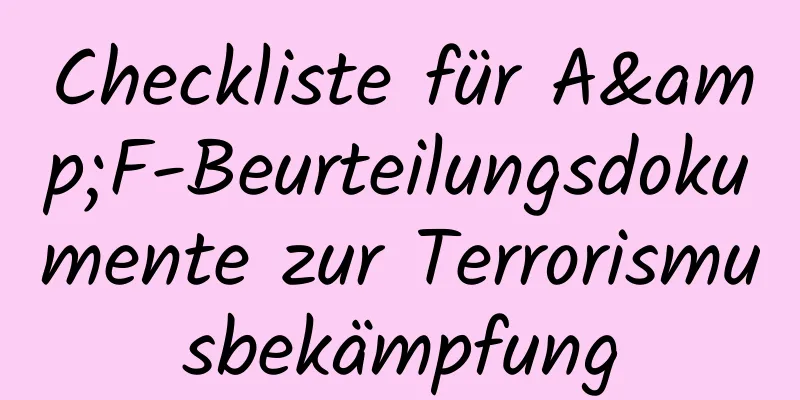 Checkliste für A&F-Beurteilungsdokumente zur Terrorismusbekämpfung