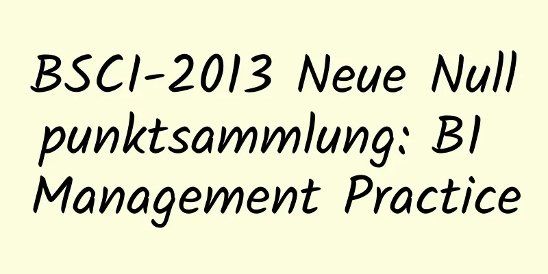 BSCI-2013 Neue Nullpunktsammlung: B1 Management Practice