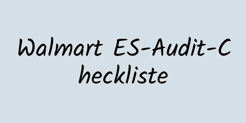 Walmart ES-Audit-Checkliste