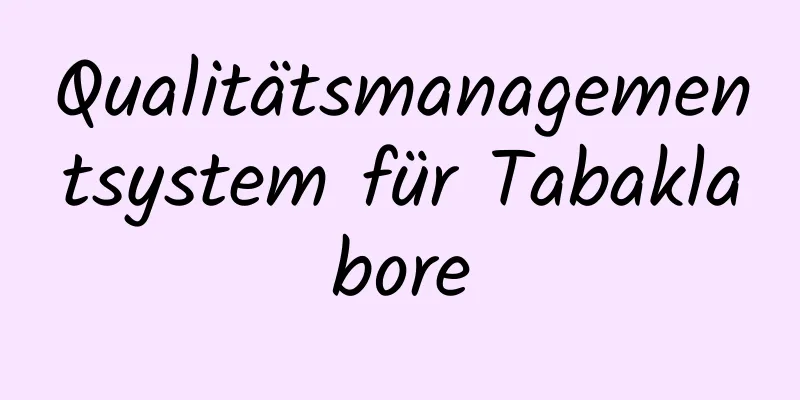 Qualitätsmanagementsystem für Tabaklabore