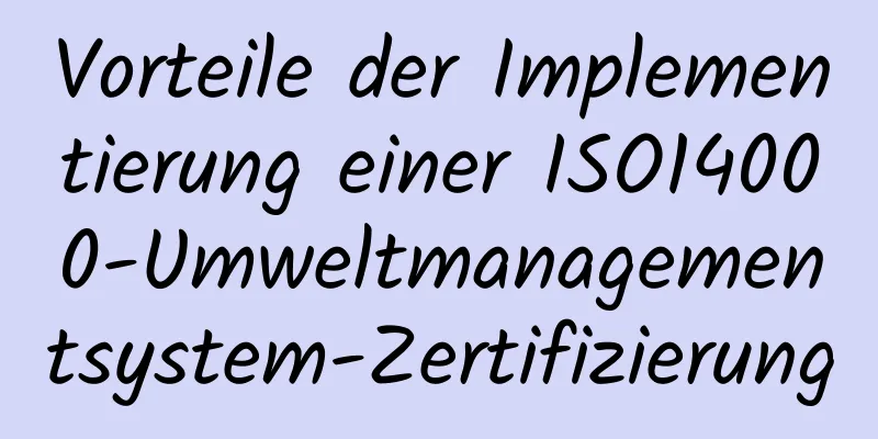 Vorteile der Implementierung einer ISO14000-Umweltmanagementsystem-Zertifizierung