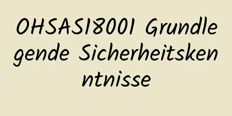 OHSAS18001 Grundlegende Sicherheitskenntnisse