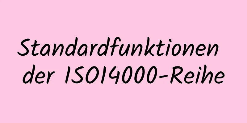 Standardfunktionen der ISO14000-Reihe