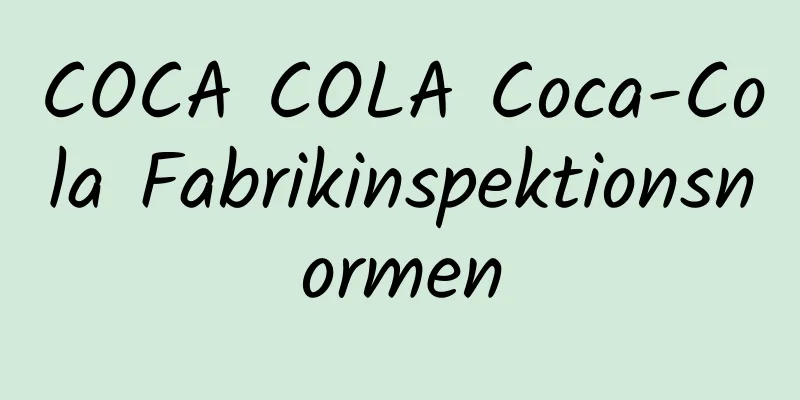 COCA COLA Coca-Cola Fabrikinspektionsnormen