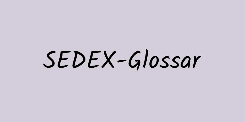 SEDEX-Glossar