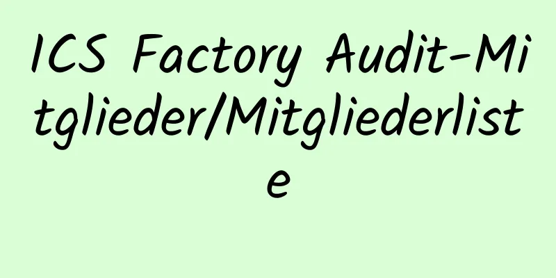 ICS Factory Audit-Mitglieder/Mitgliederliste