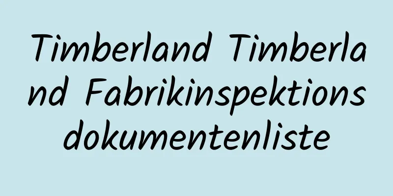 Timberland Timberland Fabrikinspektionsdokumentenliste