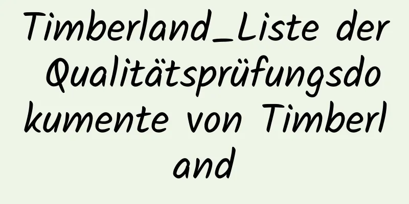 Timberland_Liste der Qualitätsprüfungsdokumente von Timberland