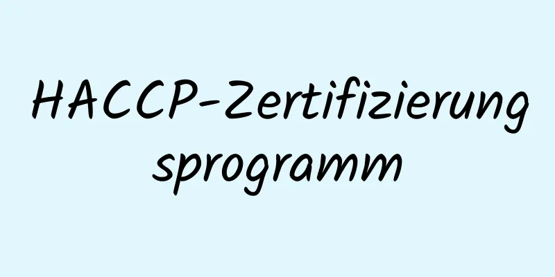 HACCP-Zertifizierungsprogramm