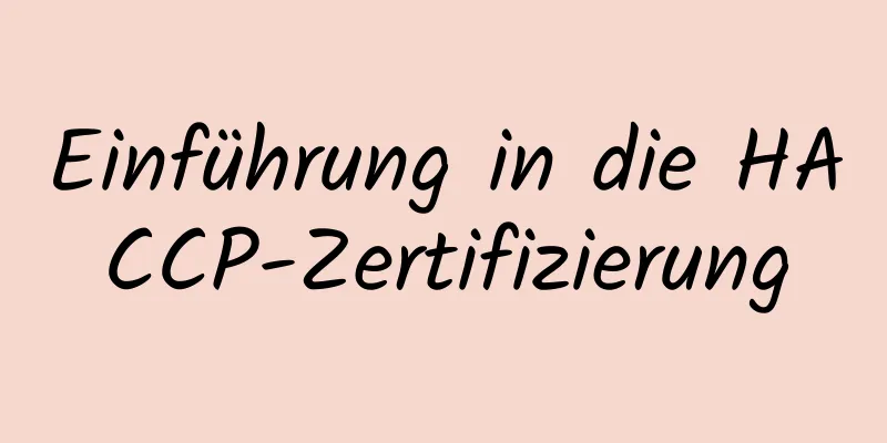 Einführung in die HACCP-Zertifizierung