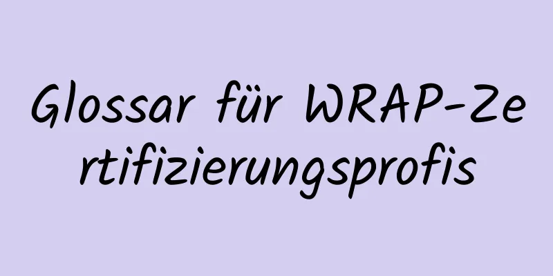 Glossar für WRAP-Zertifizierungsprofis