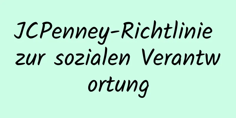 JCPenney-Richtlinie zur sozialen Verantwortung