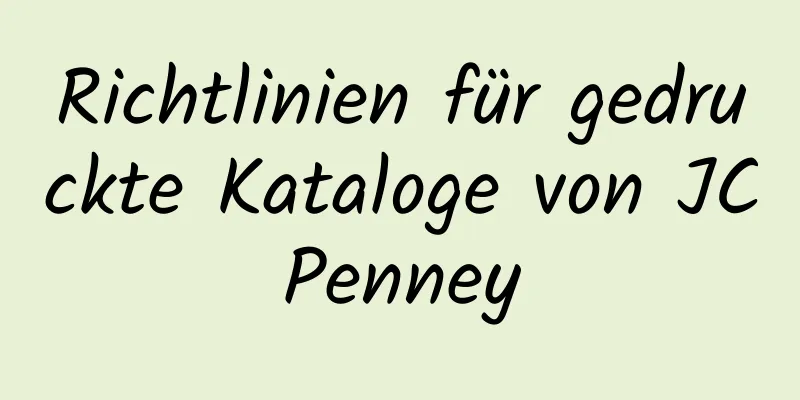 Richtlinien für gedruckte Kataloge von JCPenney